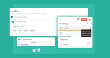 Screenshot of Optii’s housekeeping features including automated Linen Strip settings by room type, the new Housekeeping navigation tab, and the My Jobs view showing assigned cleaning tasks with credit breakdowns.